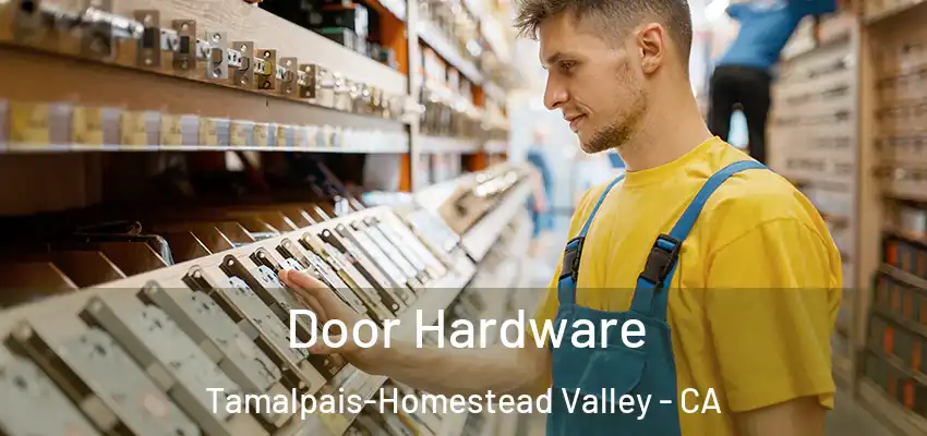  Door Hardware Tamalpais-Homestead Valley - CA